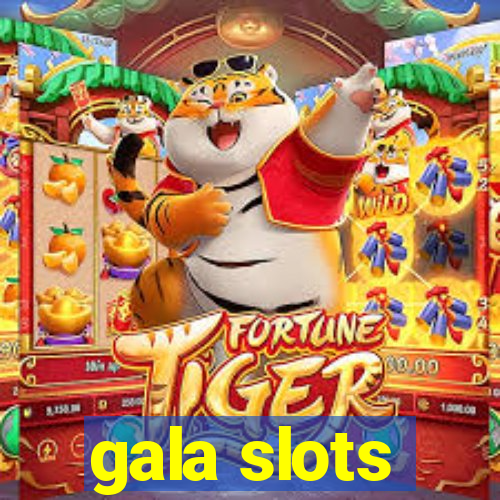 gala slots