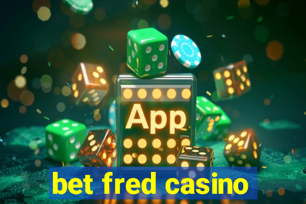 bet fred casino