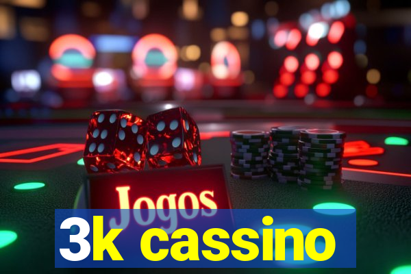 3k cassino