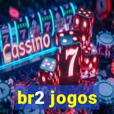 br2 jogos