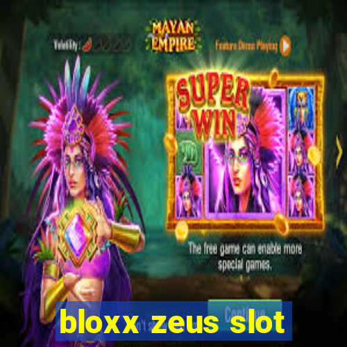 bloxx zeus slot