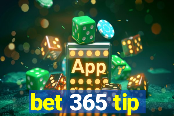 bet 365 tip