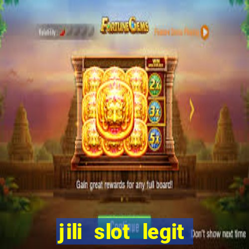 jili slot legit 777 casino