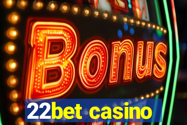 22bet casino