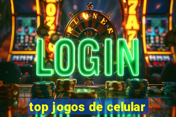 top jogos de celular