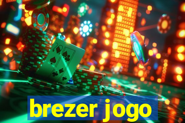 brezer jogo