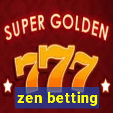 zen betting