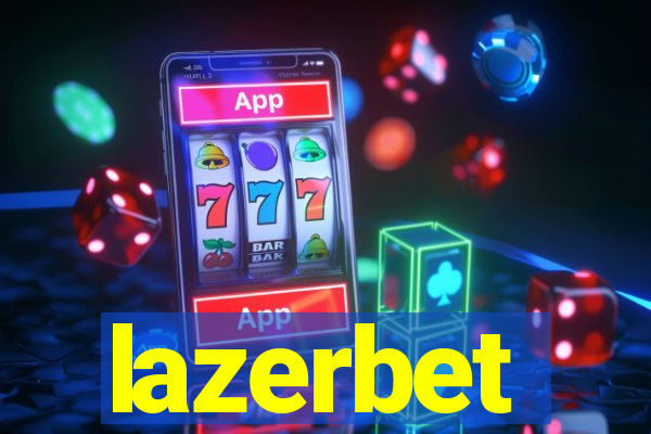 lazerbet