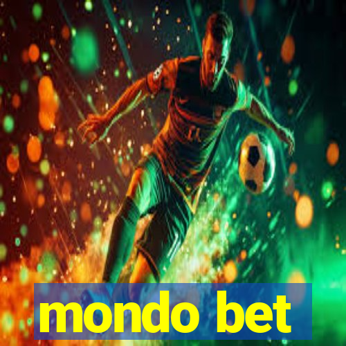 mondo bet