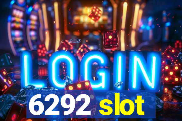 6292 slot