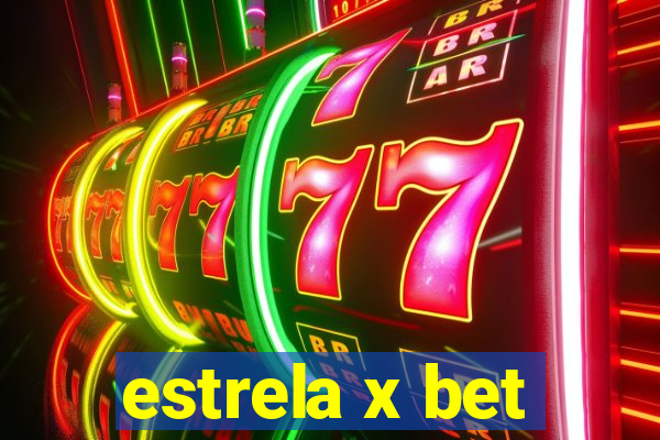 estrela x bet