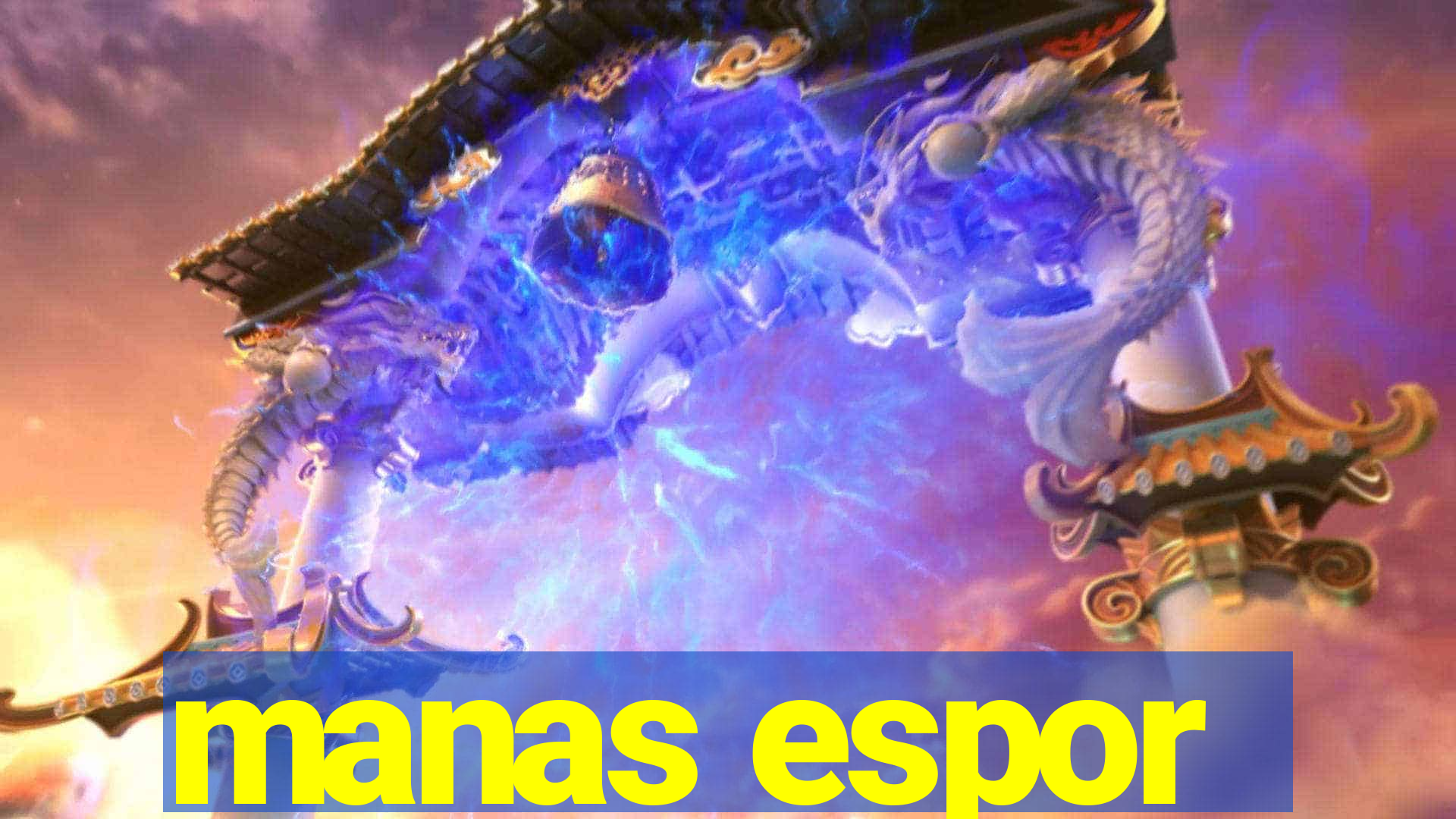 manas espor