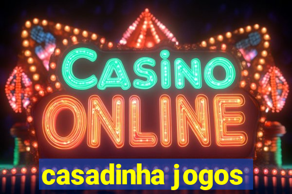 casadinha jogos