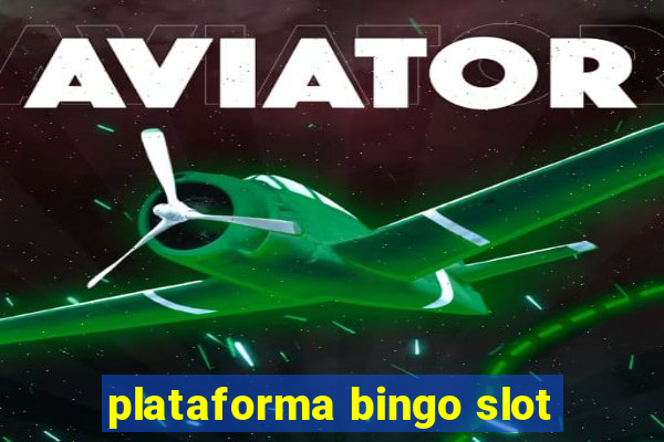 plataforma bingo slot