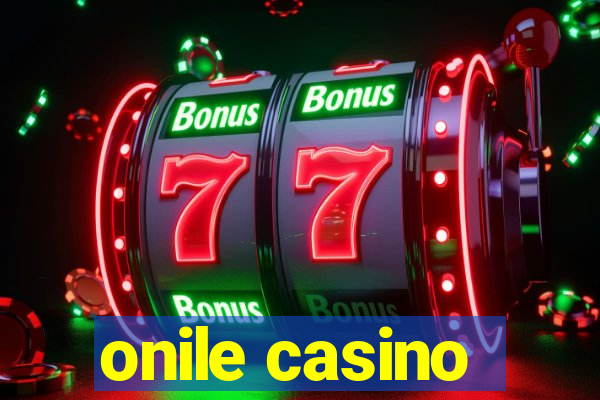 onile casino