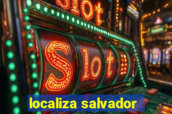 localiza salvador