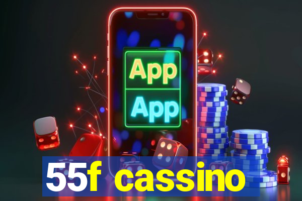 55f cassino