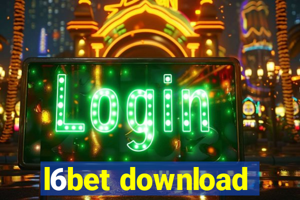 l6bet download