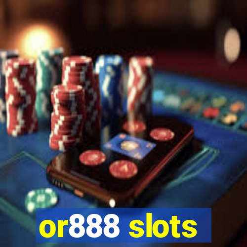 or888 slots