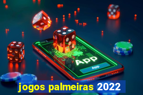 jogos palmeiras 2022