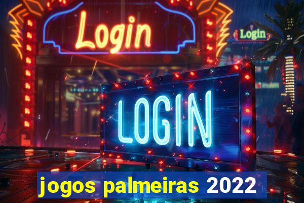 jogos palmeiras 2022