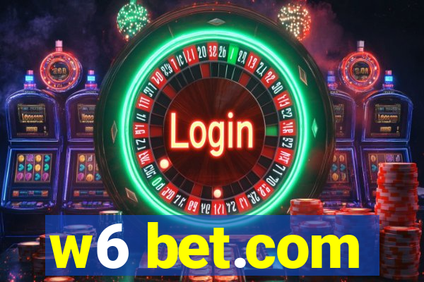 w6 bet.com