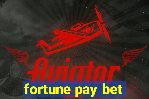 fortune pay bet