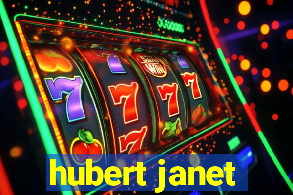 hubert janet