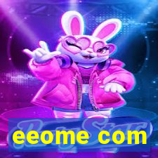 eeome com