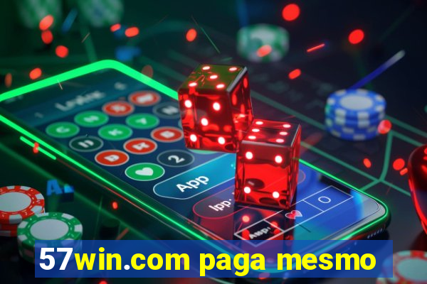 57win.com paga mesmo