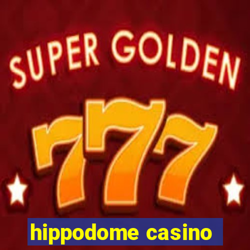 hippodome casino