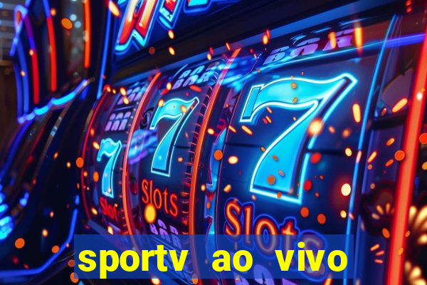 sportv ao vivo online multi