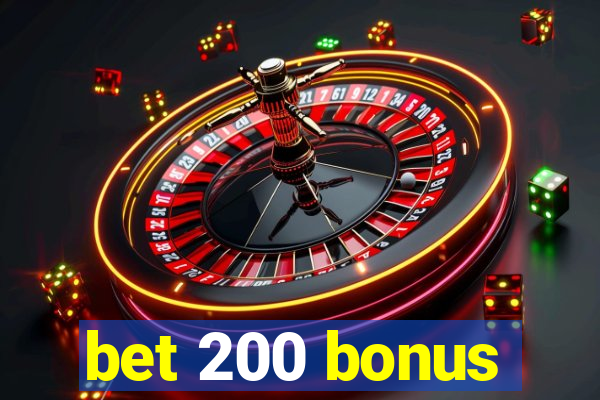 bet 200 bonus