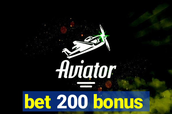 bet 200 bonus