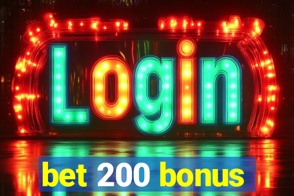 bet 200 bonus