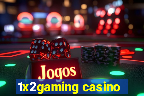 1x2gaming casino