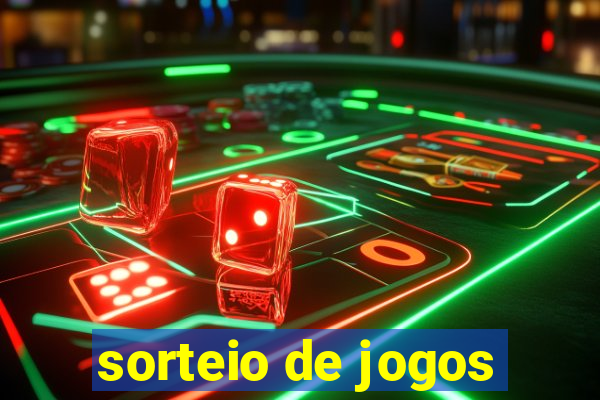 sorteio de jogos