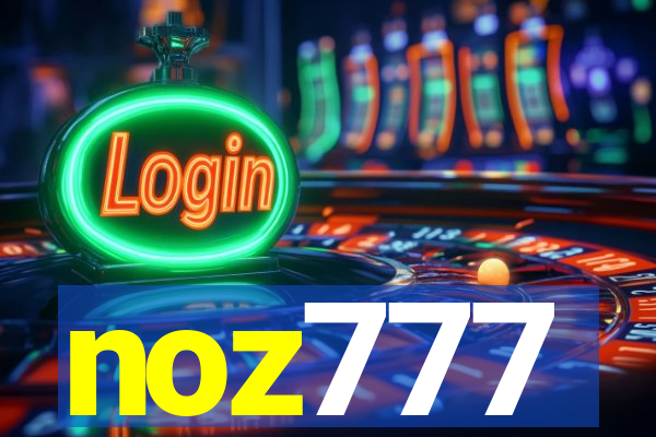 noz777