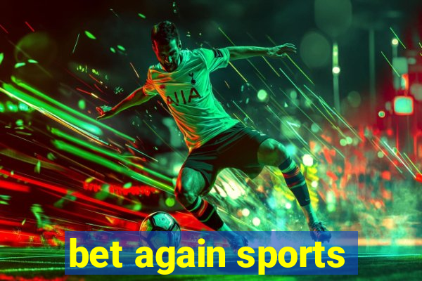 bet again sports