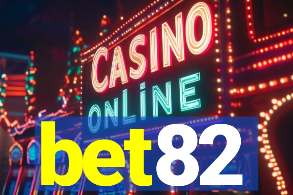 bet82