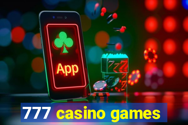 777 casino games