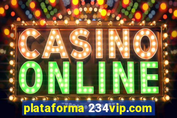 plataforma 234vip.com