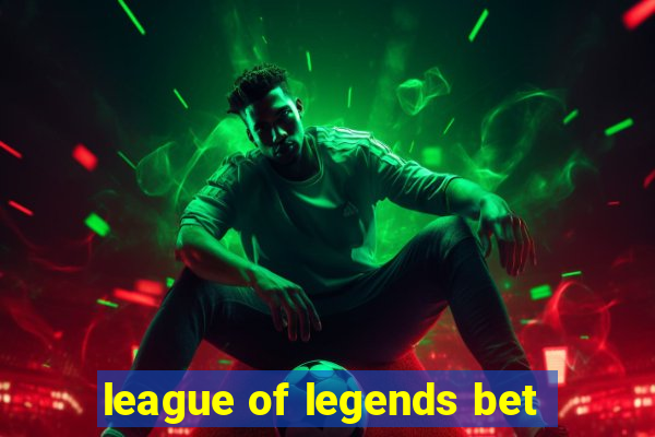 league of legends bet