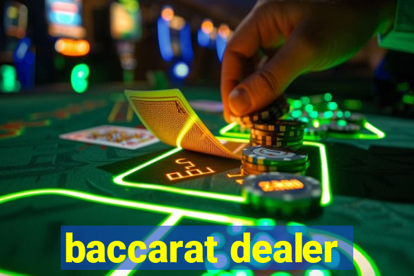 baccarat dealer