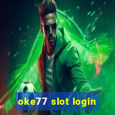 oke77 slot login