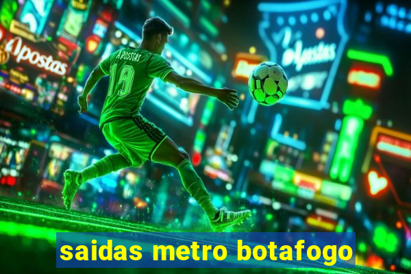 saidas metro botafogo