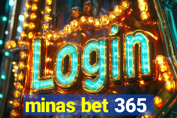 minas bet 365