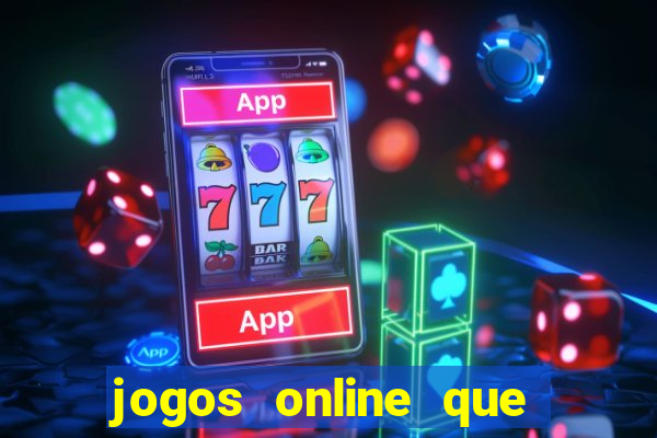 jogos online que paga dinheiro de verdade