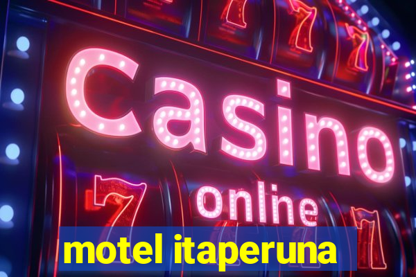 motel itaperuna