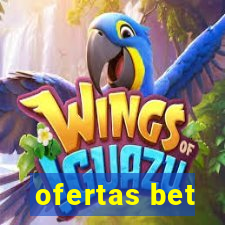 ofertas bet